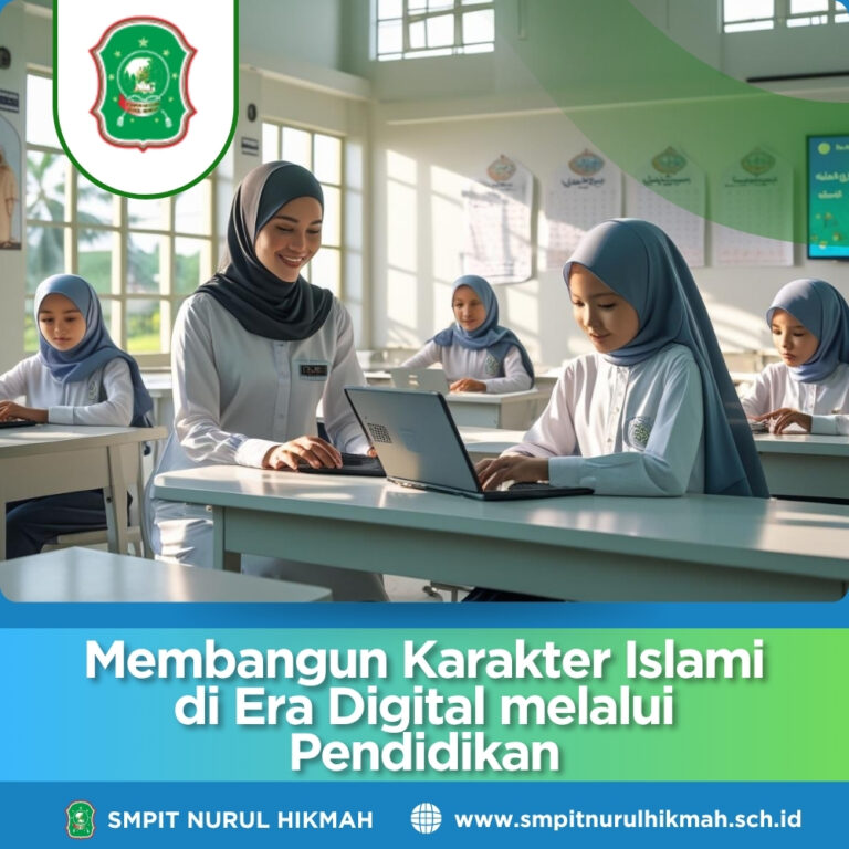 Membangun Karakter Islami di Era Digital melalui Pendidikan