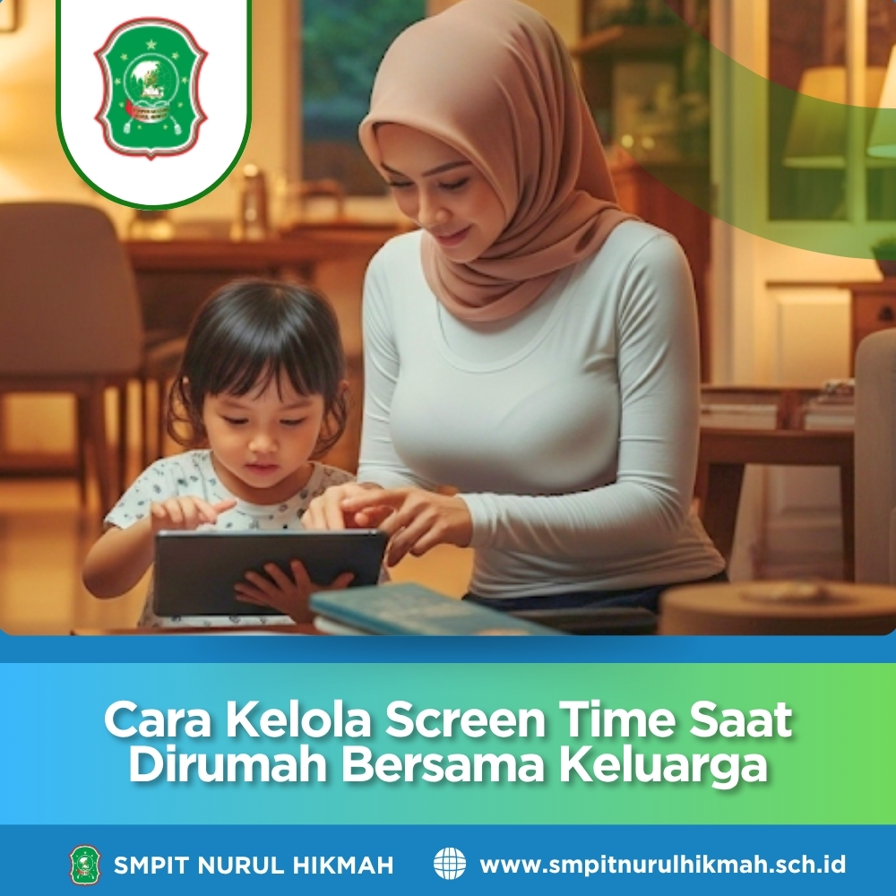 Cara Kelola Screen Time Saat Dirumah Bersama Keluarga Javabetsport