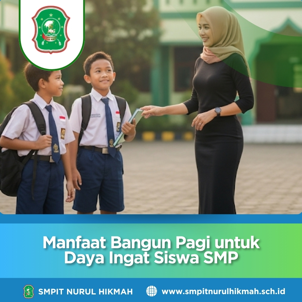 Manfaat Bangun Pagi untuk Daya Ingat Siswa SMP Javabetsport